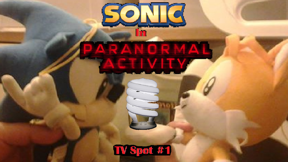 Sonic in Paranormal Activity - TV Spot #1